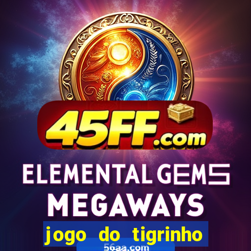 jogo do tigrinho falso para brincar